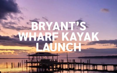 Bryant’s Wharf Kayak Launch