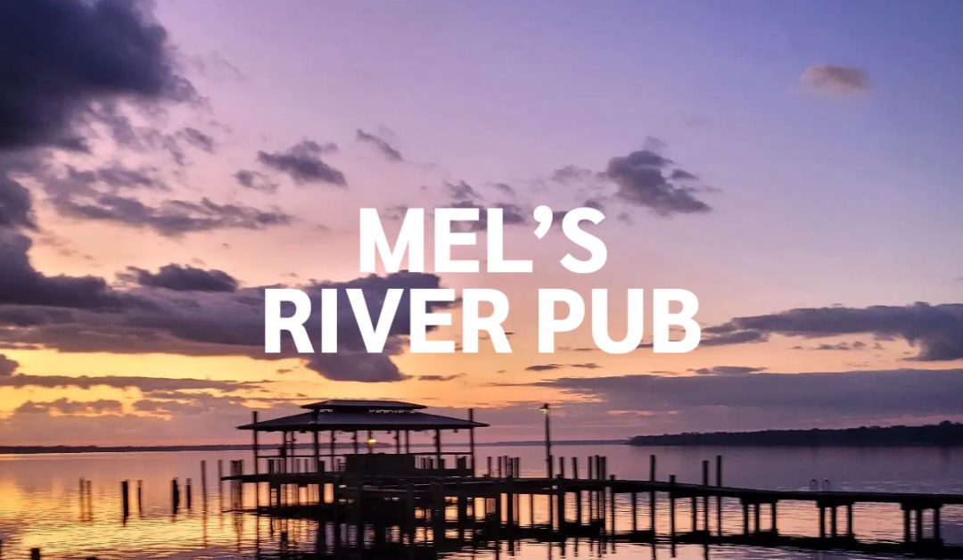 Mel’s River Pub