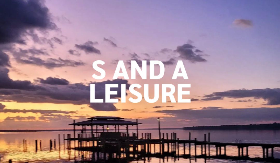 S&A Leisure and More LLC