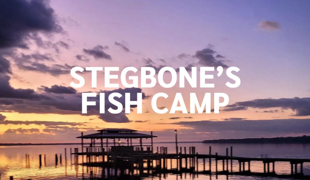 Stegbone’s Fish Camp