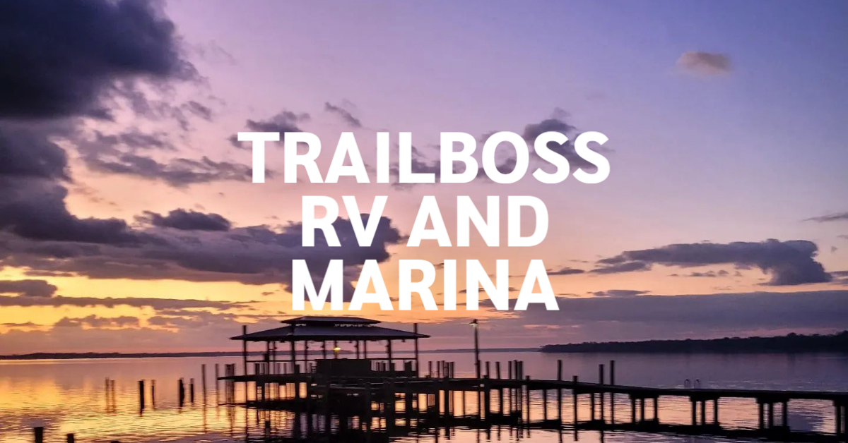 Trailboss RV and Marina Visit Welaka, Florida