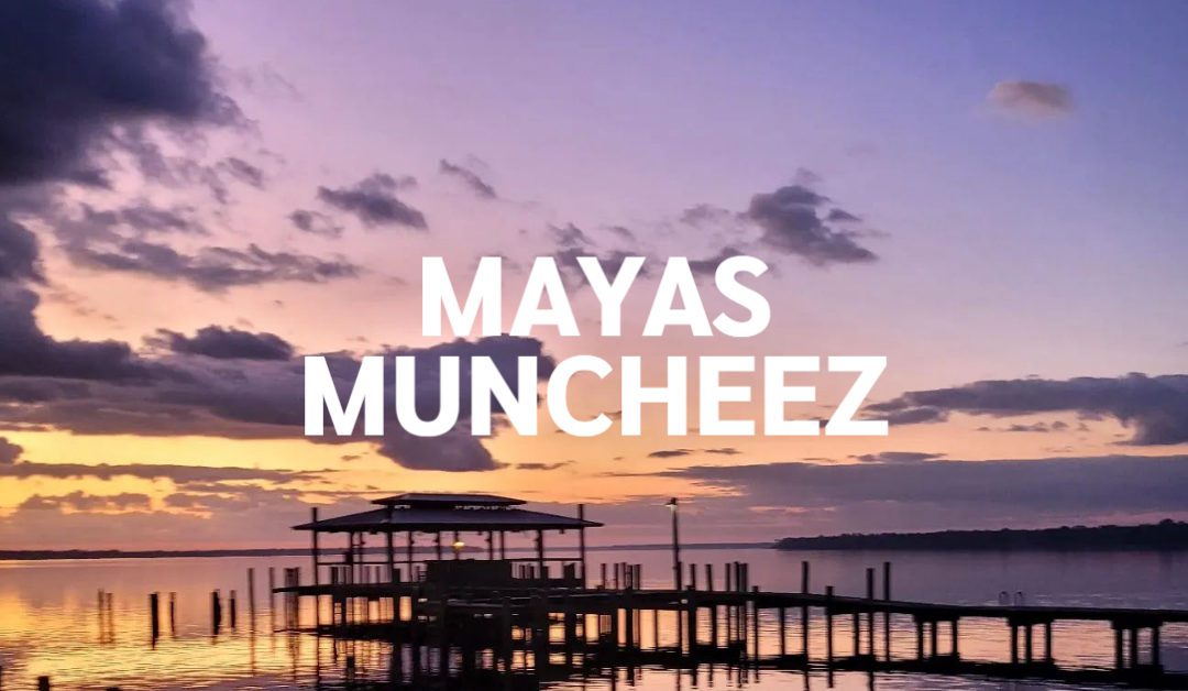 Mayas Muncheez